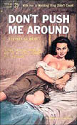 Don't push me around - "With her a wedding ring didn't count!"