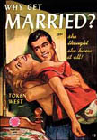 Why Get Married? - "She thought she knew it all!"