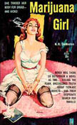 Marijuana Girl - "She traded her body for drugs - and kicks!"