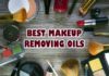 Best Makeup Removing Oils