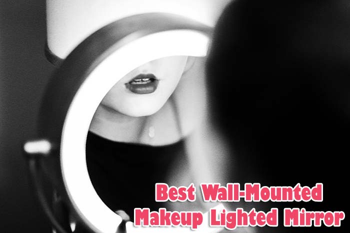 best wall mounted lighted makeup mirror